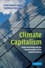 Climate Capitalism : Global Warming and the Transformation of the Global Economy - Book