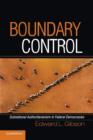 Boundary Control : Subnational Authoritarianism in Federal Democracies - Book