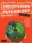 Uncovering Psychology VCE Units 1 and 2 Workbook - Book