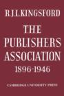 The Publishers Association 1896-1946 - Book