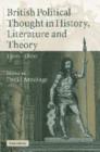 British Political Thought in History, Literature and Theory, 1500-1800 - Book
