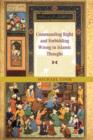 Commanding Right and Forbidding Wrong in Islamic Thought - Book
