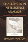 Challenges in Intelligence Analysis : Lessons from 1300 BCE to the Present - Book