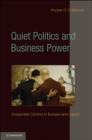 Quiet Politics and Business Power : Corporate Control in Europe and Japan - Book