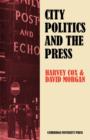 City Politics and the Press : Journalists and the Governing of Merseyside - Book