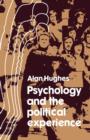 Psychology and the Political Experience - Book