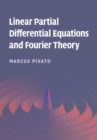 Linear Partial Differential Equations and Fourier Theory - Book