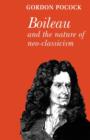 Boileau and the Nature of Neoclassicism - Book