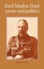 Ford Madox Ford: Prose and Politics - Book