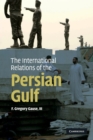 The International Relations of the Persian Gulf - Book