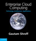 Enterprise Cloud Computing : Technology, Architecture, Applications - Book