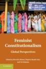 Feminist Constitutionalism : Global Perspectives - Book