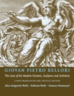 Giovan Pietro Bellori: The Lives of the Modern Painters, Sculptors and Architects : A New Translation and Critical Edition - Book