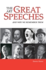 The Art of Great Speeches : And Why We Remember Them - Book