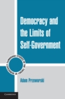 Democracy and the Limits of Self-Government - Book