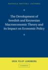 The Development of Swedish and Keynesian Macroeconomic Theory and its Impact on Economic Policy - Book