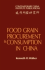 Food Grain Procurement and Consumption in China - Book