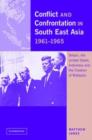 Conflict and Confrontation in South East Asia, 1961-1965 : Britain, the United States, Indonesia and the Creation of Malaysia - Book