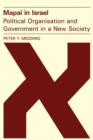 Mapai in Israel: Political Organisation and Government in a New Society - Book