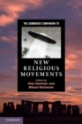 The Cambridge Companion to New Religious Movements - Book