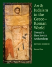 Art and Judaism in the Greco-Roman World : Toward a New Jewish Archaeology - Book