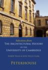 Selections from The Architectural History of the University of Cambridge : Peterhouse - Book