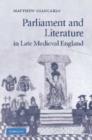 Parliament and Literature in Late Medieval England - Book