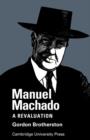Manuel Machado : A Revaluation - Book
