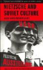 Nietzsche and Soviet Culture : Ally and Adversary - Book
