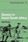Slavery in Dutch South Africa - Book