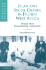 Islam and Social Change in French West Africa : History of an Emancipatory Community - Book