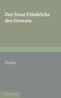 Staat Friedrichs des Grossen : With an Appendix of Poems on Frederick the Great - Book
