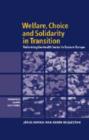 Welfare, Choice and Solidarity in Transition : Reforming the Health Sector in Eastern Europe - Book