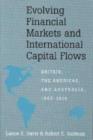Evolving Financial Markets and International Capital Flows : Britain, the Americas, and Australia, 1865-1914 - Book