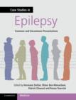 Case Studies in Epilepsy : Common and Uncommon Presentations - Book