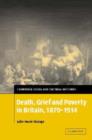 Death, Grief and Poverty in Britain, 1870-1914 - Book