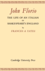 John Florio: The Life of an Italian in Shakespeare's England - Book