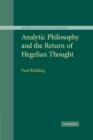 Analytic Philosophy and the Return of Hegelian Thought - Book