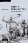 Rossini in Restoration Paris : The Sound of Modern Life - Book