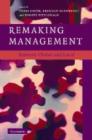 Remaking Management : Between Global and Local - Book