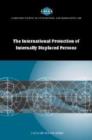 The International Protection of Internally Displaced Persons - Book
