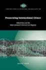 Prosecuting International Crimes : Selectivity and the International Criminal Law Regime - Book