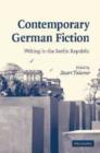 Contemporary German Fiction : Writing in the Berlin Republic - Book