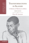 Transformations in Slavery : A History of Slavery in Africa - Book
