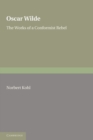 Oscar Wilde : The Works of a Conformist Rebel - Book
