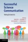 Successful Science Communication : Telling It Like It Is - Book