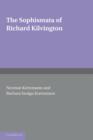 The Sophismata of Richard Kilvington : Introduction, Translation, and Commentary - Book