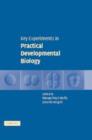 Key Experiments in Practical Developmental Biology - Book