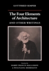 The Four Elements of Architecture and Other Writings - Book