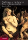 The Revival of the Olympian Gods in Renaissance Art - Book